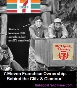7-Eleven Franchise on UnhappyFranchisee.Com