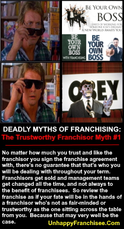 FRANCHISE MYTHS Trustworthy Franchisor