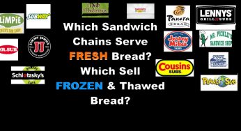Which Sandwich Chains Serve Fresh Baked Bread? Which Serve Bread That’s Frozen & Thawed?