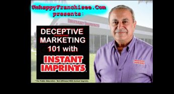 INSTANT IMPRINTS: Deceptive Franchise Marketing 101